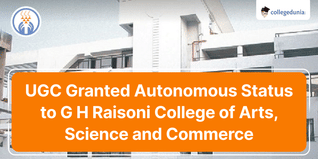 UGC Granted Autonomous Status to G H Raisoni College of Arts, Science and Commerce for a Period of Ten Years; Check Details Here